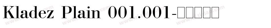 Kladez Plain 001.001字体转换